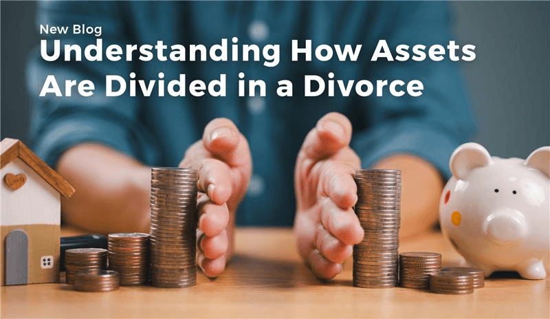 Understanding How Assets Are Divided in a Divorce